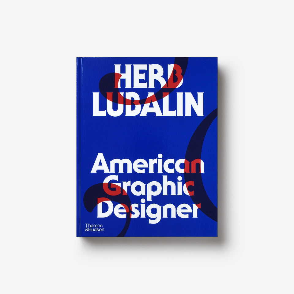 Herb Lubalin: American Graphic Designer