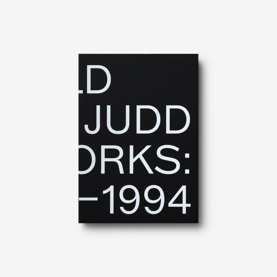 Donald Judd: Artworks 1970-1994